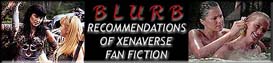 BLURB: Recommendations of Xenaverse Fan Fiction