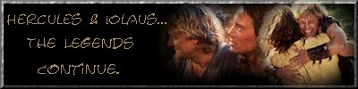 Hercules
  and Iolaus: The Legends Continue
